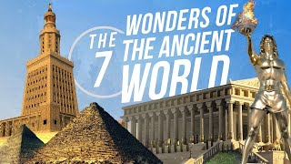 The Seven Wonders Of The Ancient World [upl. by Einnahpets936]