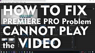 Premiere Pro cannot play the video PROBLEM SOLVED [upl. by Rasmussen]