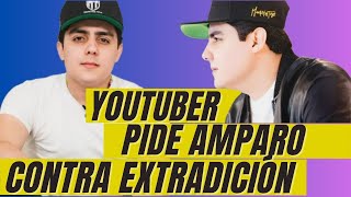 Youtuber sinaloense solicita amparo para evitar extradición [upl. by Rusell874]