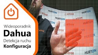 Detekcja ruchu w rejestratorach Dahua  Wideoporadnik Eltrox [upl. by Ronnoc290]