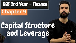 Capital Structure and Leverage in Nepali  BBS 2nd Year Finance  Chapter 9  Financial Management [upl. by Tsirc]