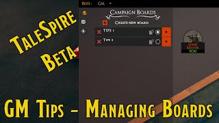 TaleSpire Beta  GM Tips 4  Managing Boards [upl. by Airpal]