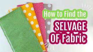 How to Find the Selvage of Fabric [upl. by Pirzada]