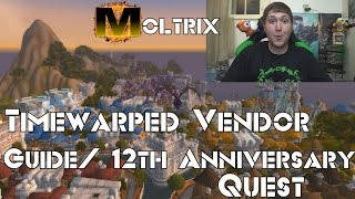 WOW Legion 12th Anniversary Quest Timewarped Badge Buying Guide [upl. by Woodward]