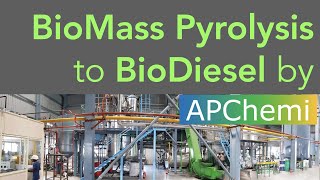 Biodiesel from Biomass Pyrolysis Technology and Plant Developed by APChemi [upl. by Hgielyk]