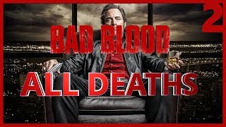 Bad Blood Season 2 All Deaths  Body Count [upl. by Sices674]