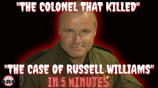 The Colonel That Killed  Russell Williams Done Quick [upl. by Noissap]