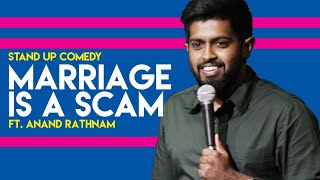 Marriage is a SCAM  Stand up comedy by Anand Rathnam [upl. by Suzzy]