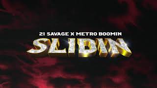 21 Savage x Metro Boomin  Slidin Official Audio [upl. by Lezned]