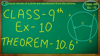 Class 9th  Ex  10 Theorem 106  Circles  CBSE NCERT [upl. by Whyte487]