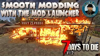 Smooth Modding with the Mod Launcher  7 Days to Die  Mod Launcher [upl. by Nesbitt]