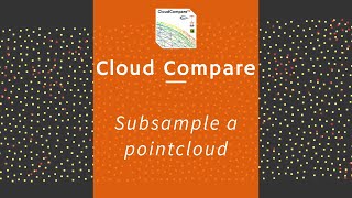 Cloud Compare  Subsample a point cloud [upl. by Ahsinrats]