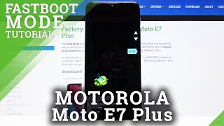 How to Open Fastboot Mode in MOTOROLA Moto E7 Plus – Fastboot Features [upl. by Einhapets]