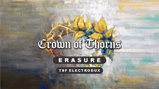 Erasure  Crown of Thorns TSF Electrodux [upl. by Cirillo]