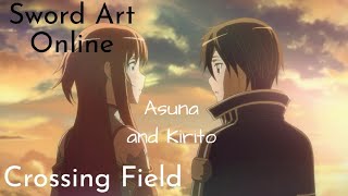 AMV Sword Art Online Asuna and Kirito  Crossing Field [upl. by Nillek893]