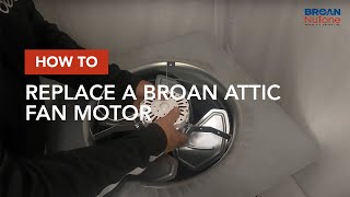 How to Replace a Broan Attic Fan Motor [upl. by Guildroy]