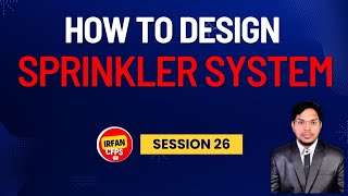 Class 26  How to design sprinkler system NFPA 13 [upl. by Hanaj]