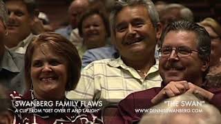 quotThe Swanquot  Family Flaws  Dennis Swanberg [upl. by Noryb]