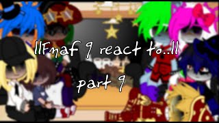 FNAFSecurity Breachreact to fnaf songquotSALVAGED RAGEquotpart 9 [upl. by Curtice]