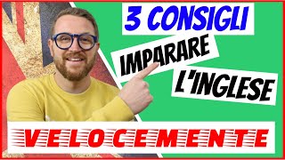 3 consigli per imparare LINGLESE VELOCEMENTE [upl. by Eilrebma]