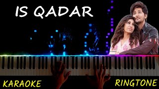 Is Qadar Piano Instrumental  Karaoke  Ringtone  Tutorial  Chords  Notes  Hindi Song Keyboard [upl. by Albemarle]