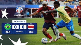 BRASIL 00 COSTA RICA  HIGHLIGHTS  CONMEBOL COPA AMÉRICA USA 2024™️ [upl. by Enovahs]