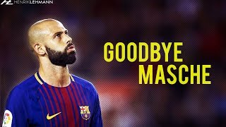 Javier Mascherano ● One Last Time ● 2010– 2018 HD [upl. by Yraek455]