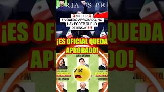 Ya quedó aprobado ¡ ES OFICIAL  ⚠️ EstadisticaPolitica NotitopsMx BenditasRedesSociales [upl. by Victoir]