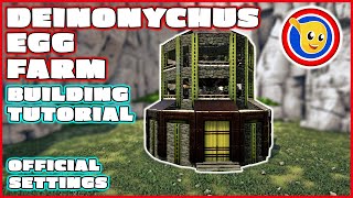 Ark How To Build A Deinonychus Egg Farm  Building Tutorial  Official Settings [upl. by Liek]