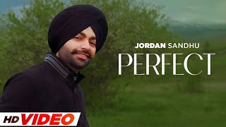 Perfect HD Video  Jordan Sandhu  MXRCI  Latest Punjabi Songs 2023  New Punjabi Songs 2024 [upl. by Darwin116]