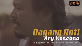 Kencana Pro  Dagang Roti  Ary Kencana Official Video Klip Musik [upl. by Eryn]