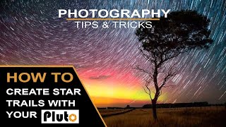 Pluto Trigger  Star Trails  HOW TO [upl. by Annoyek]