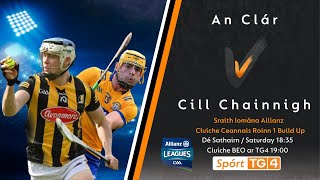 GAA BEO  An Clár v Cill Chainnigh  LIVE BUILD UP [upl. by Ress]