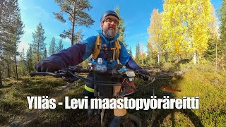 Ylläs  Levi maastopyöräreitti [upl. by Eltsirhc]