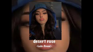 Desert Rose  Lolo Zouaï [upl. by Katerina]