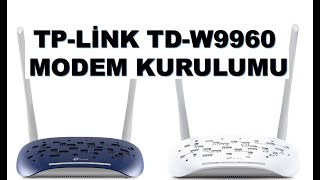 TP LİNK TD W9960 MODEM KURULUMU [upl. by Toille]