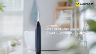 Oclean W1 Smart Aerodynamics Oral Irrigator Portable Dental Water FlosserGearbestcom [upl. by Akyre766]