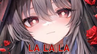 Nightcore  La La La Lyrics [upl. by Ketti807]