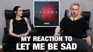 Metal Drummer Reacts Let Me Be Sad by I Prevail [upl. by Nilved445]