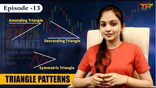 EP13  महत्वाचे Triangle Candle Patterns  Symmetric  Ascending  Descending  Tejaswini Pisal [upl. by Alyal]