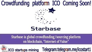 Starbase ICO ИКО Краудфандинг платформа для финансирования стартапов quotпубличное инвестированиеquot [upl. by Nahsed]