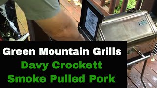 Green Mountain Grills Davy Crockett Smoker Pulled Pork [upl. by Ociral943]