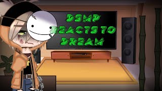 Dsmp characters react to dream Dsmp Dream angst [upl. by Xuaegram]