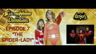 Electra Woman and Dana Girl  quotThe SpiderLadyquot [upl. by Compton]