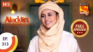 Aladdin  Ep 313  Full Episode  28th October 2019 [upl. by Ahsimed]