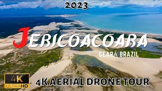 JERICOACOARA 2023 🇧🇷 4K UHD Aerial Drone  Ceará Brazil [upl. by Rosmarin]