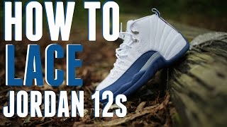 How To Lace Jordan 12 XII 3 Ways [upl. by Thema]