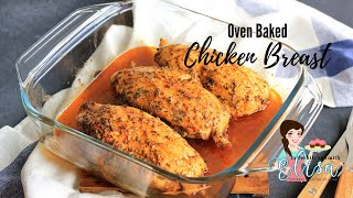 Oven Baked Chicken Breast Recipe  Quick amp Easy Meals [upl. by Mauve]