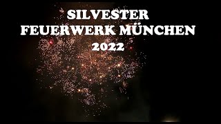 SILVESTER 2022 FEUERWERK MÜNCHEN [upl. by Hatti4]