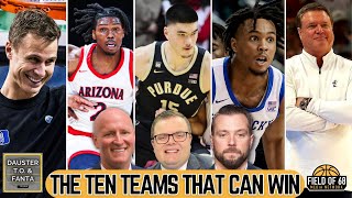 These are the ONLY 10 teams that can win the 2024 college basketball national title  Field of 68 [upl. by Annavoig]